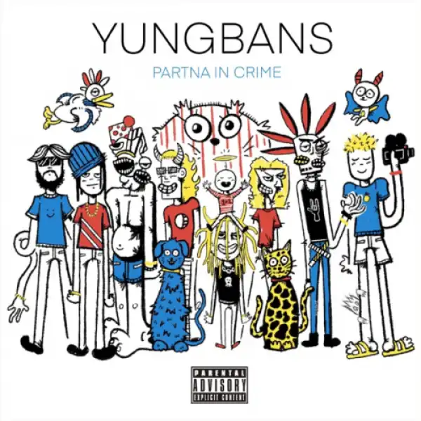 Yung Bans - Partna In Crime (PIC)